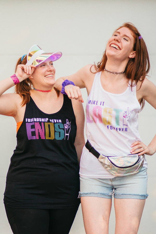 Make It Last Forever | Friendship Never Ends - Girl Power Tank Tops